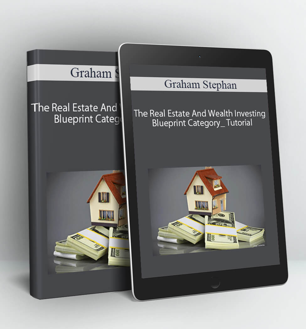 The Real Estate And Wealth Investing Blueprint Category_ Tutorial - Graham Stephan