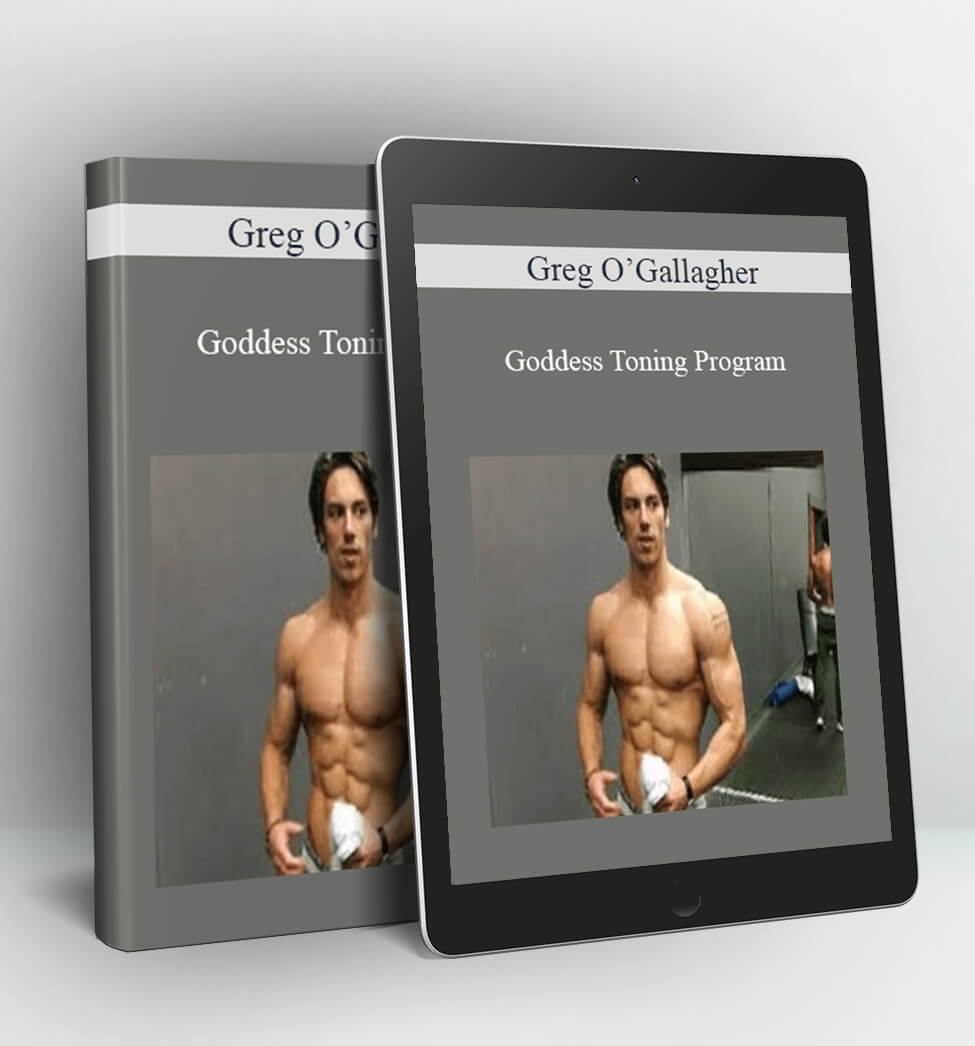 Goddess Toning Program - Greg O’Gallagher