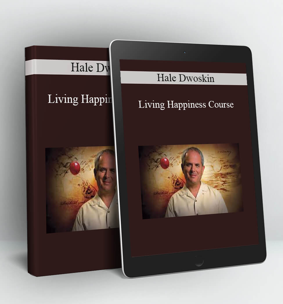 Living Happiness Course - Hale Dwoskin