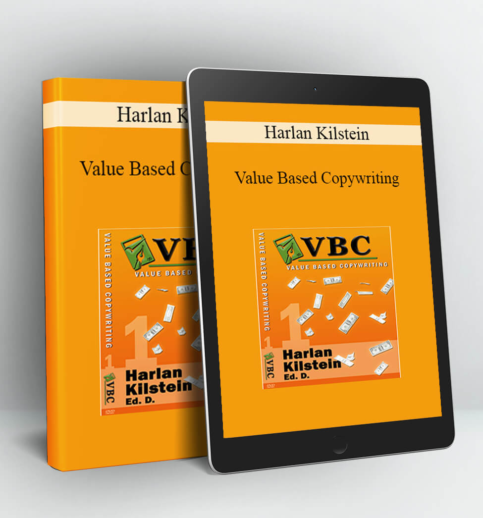 Value Based Copywriting - Harlan Kilstein