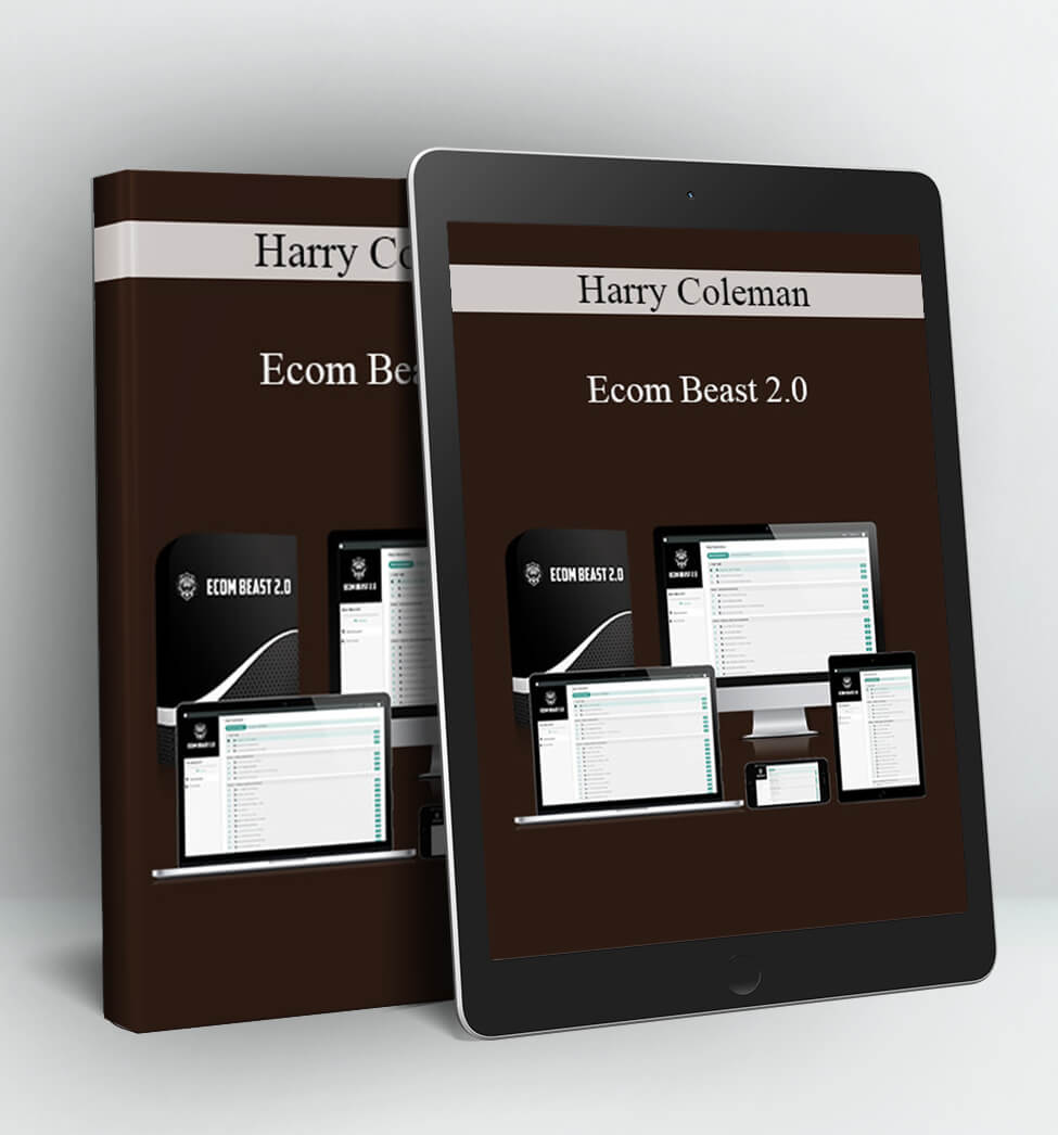 Ecom Beast 2.0 – V3 - Harry Coleman