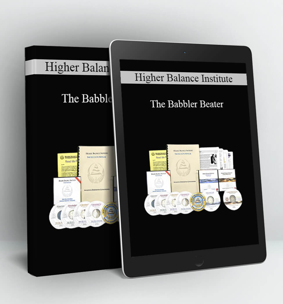 The Babbler Beater - Higher Balance Institute