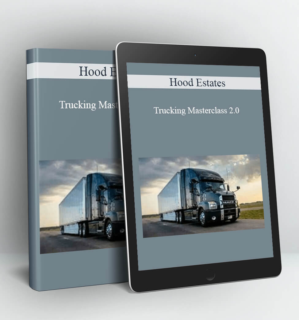 Trucking Masterclass 2.0 - Hood Estates