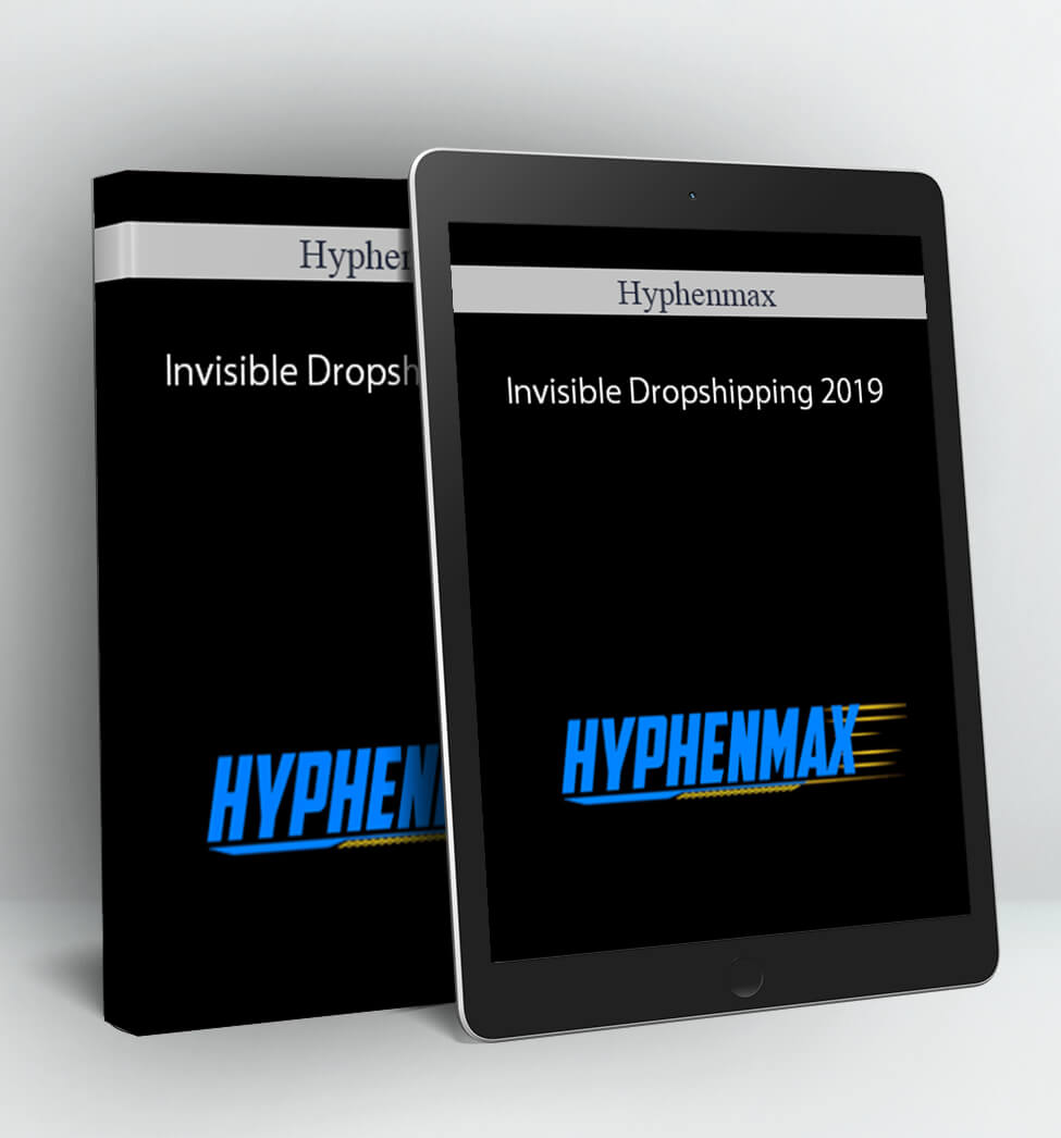 Invisible Dropshipping 2019 - Hyphenmax