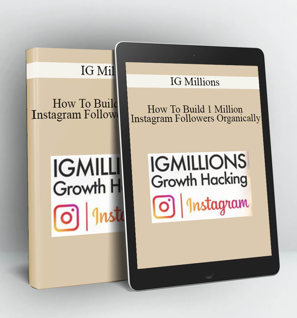 How To Build 1 Million Instagram Followers Organically - IG Millions