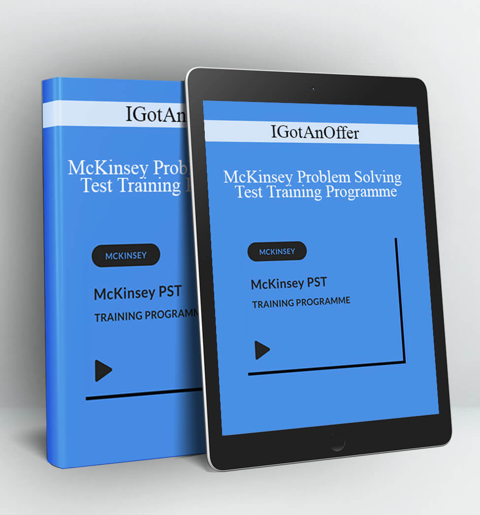 McKinsey Problem Solving Test Training Programme - IGotAnOffer