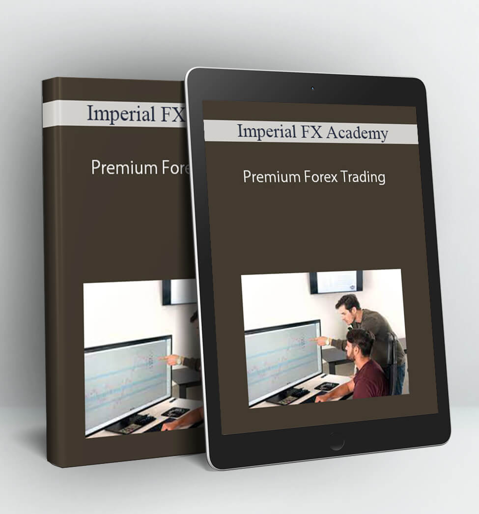 Premium Forex Trading - Imperial FX Academy