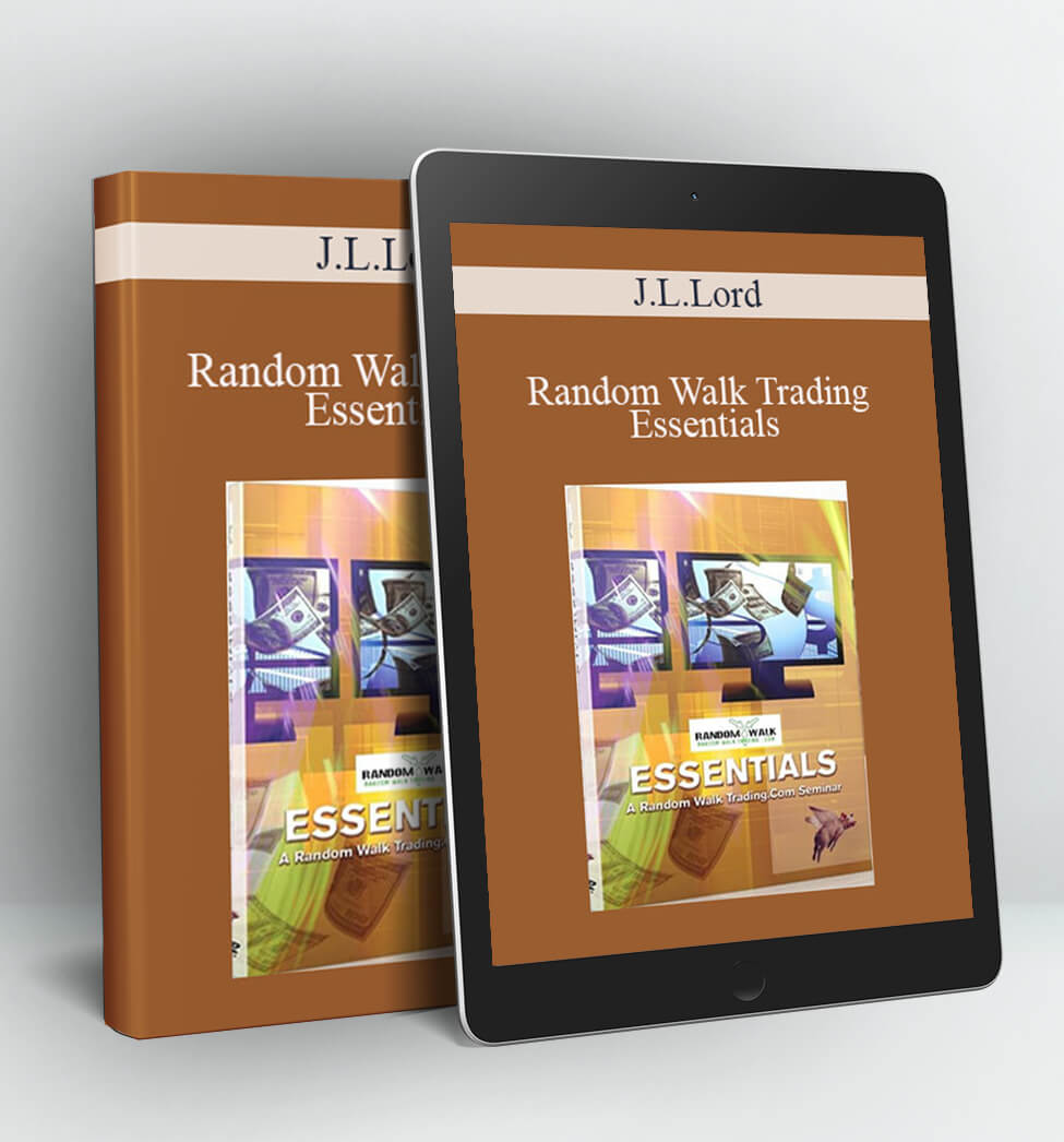 Random Walk Trading Essentials - J.L.Lord