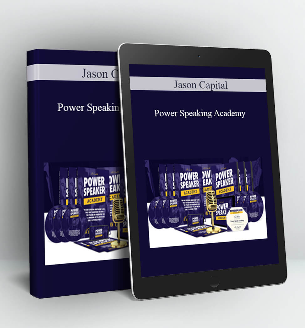 Power Speaking Academy - Jason Capital