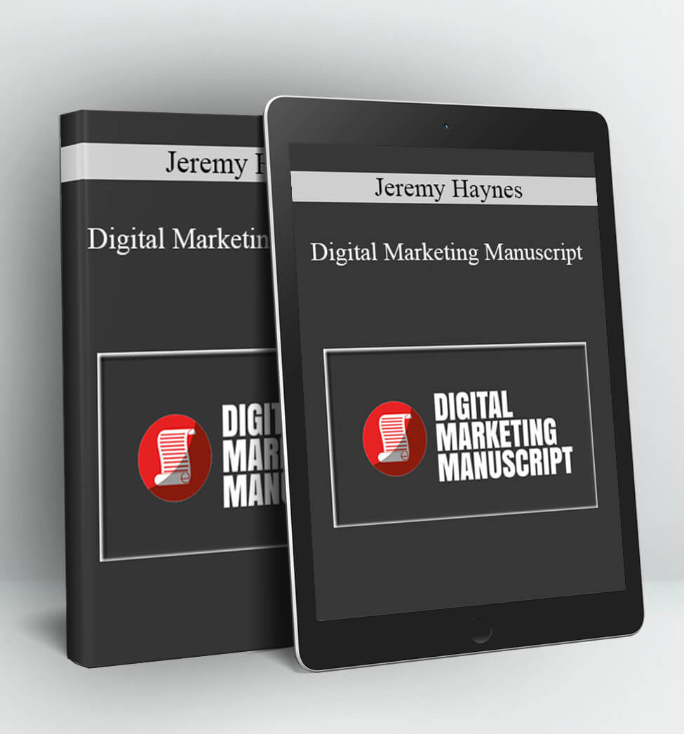 Digital Marketing Manuscript - Jeremy Haynes