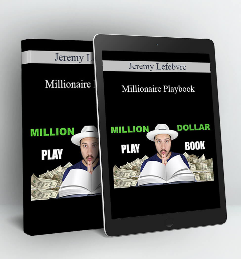 Millionaire Playbook - Jeremy Lefebvre