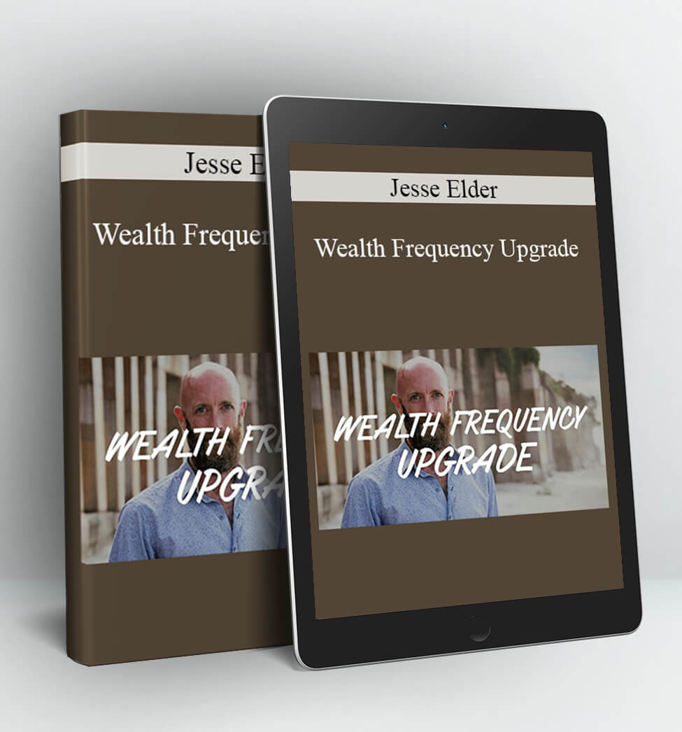 Wealth Frequency Upgrade - Jesse Elder