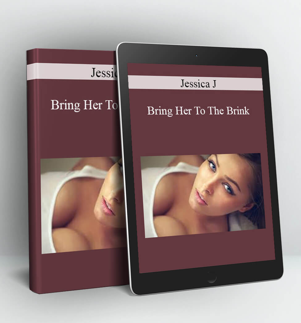 Bring Her To The Brink - Jessica J