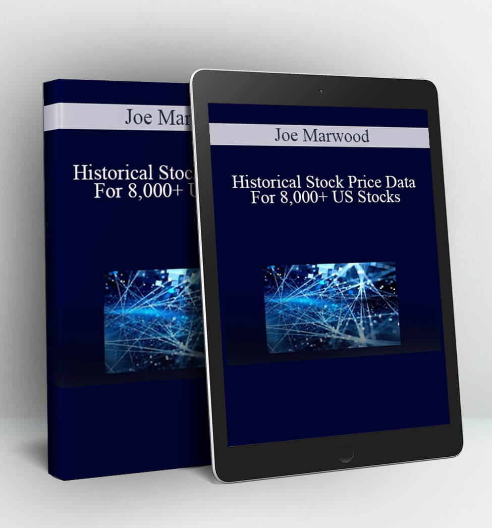 Historical Stock Price Data For 8,000+ US Stocks - Joe Marwood