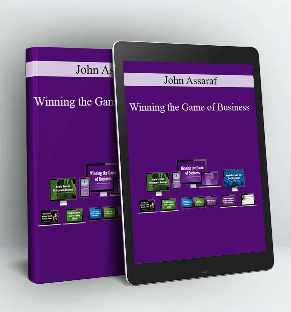 Winning the Game of Business - John Assaraf