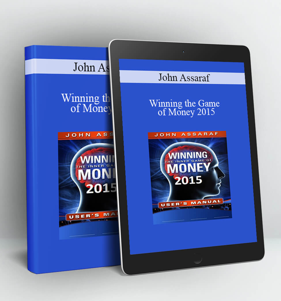 Winning the Game of Money 2015 - John Assaraf