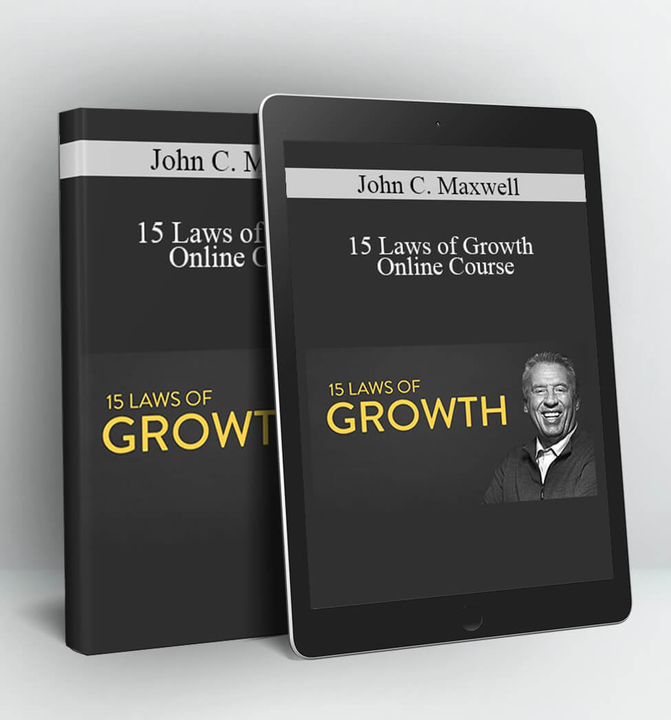 15 Laws of Growth Online Course - John C. Maxwell