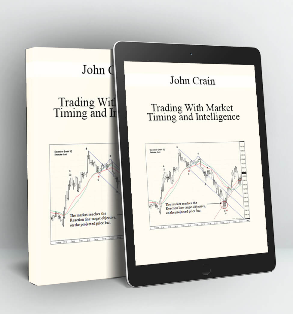 Trading With Market Timing and Intelligence - John Crain