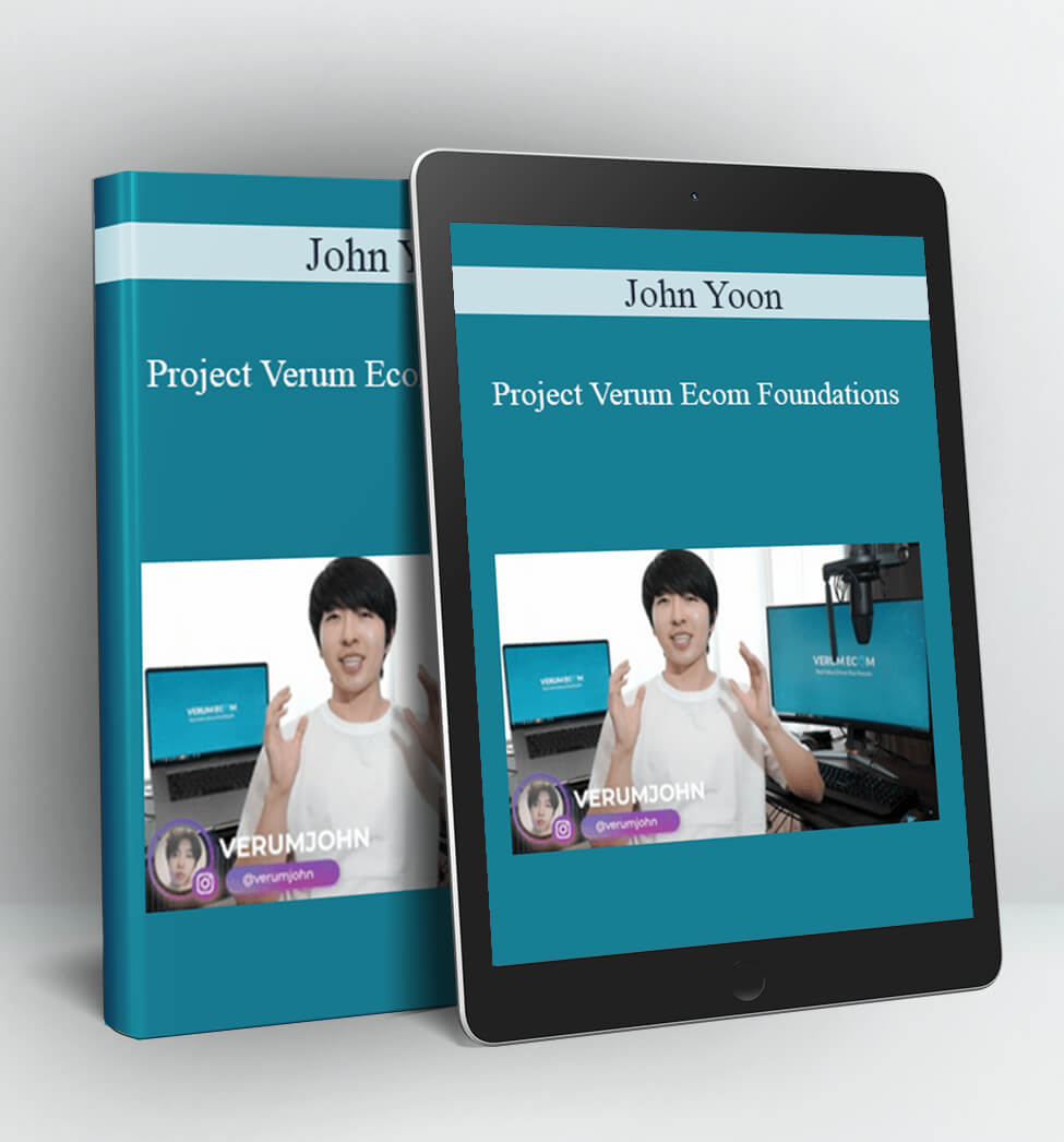 Project Verum Ecom Foundations - John Yoon