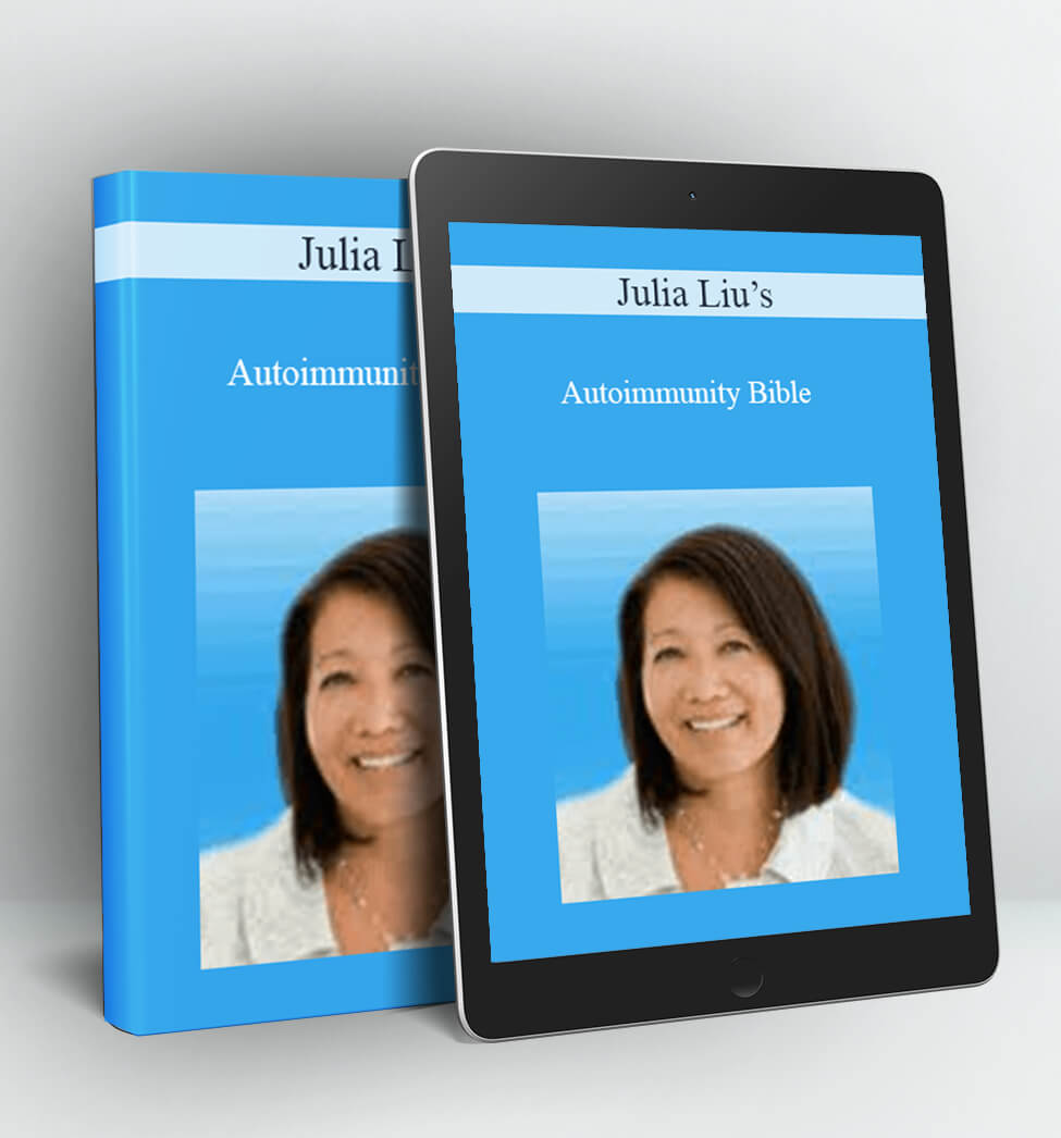 Autoimmunity Bible - Julia Liu's