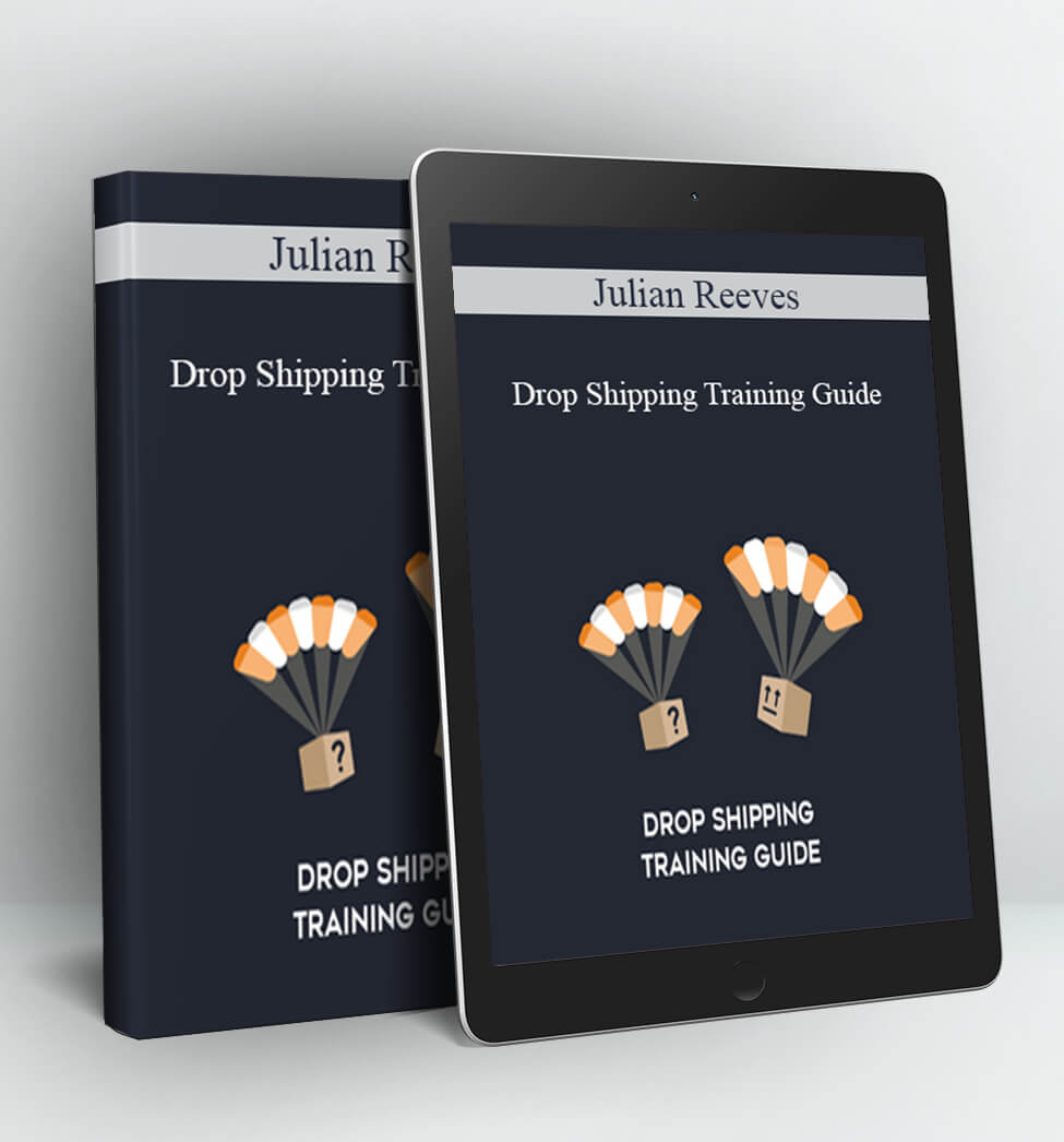 Drop Shipping Training Guide - Julian Reeves