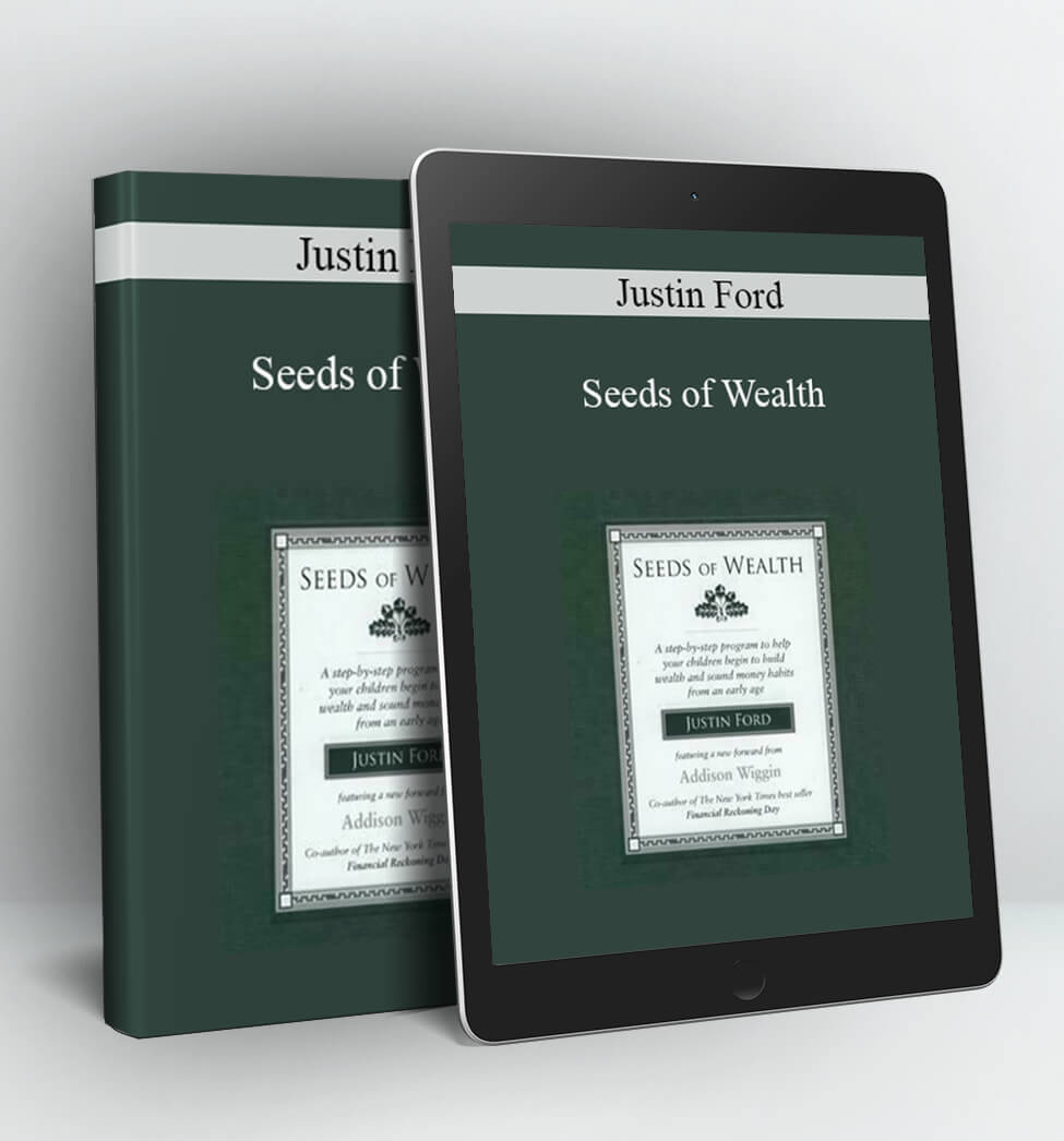 Seeds of Wealth - Justin Ford