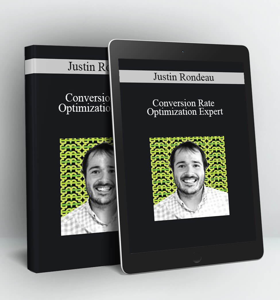 Conversion Rate Optimization Expert - Justin Rondeau