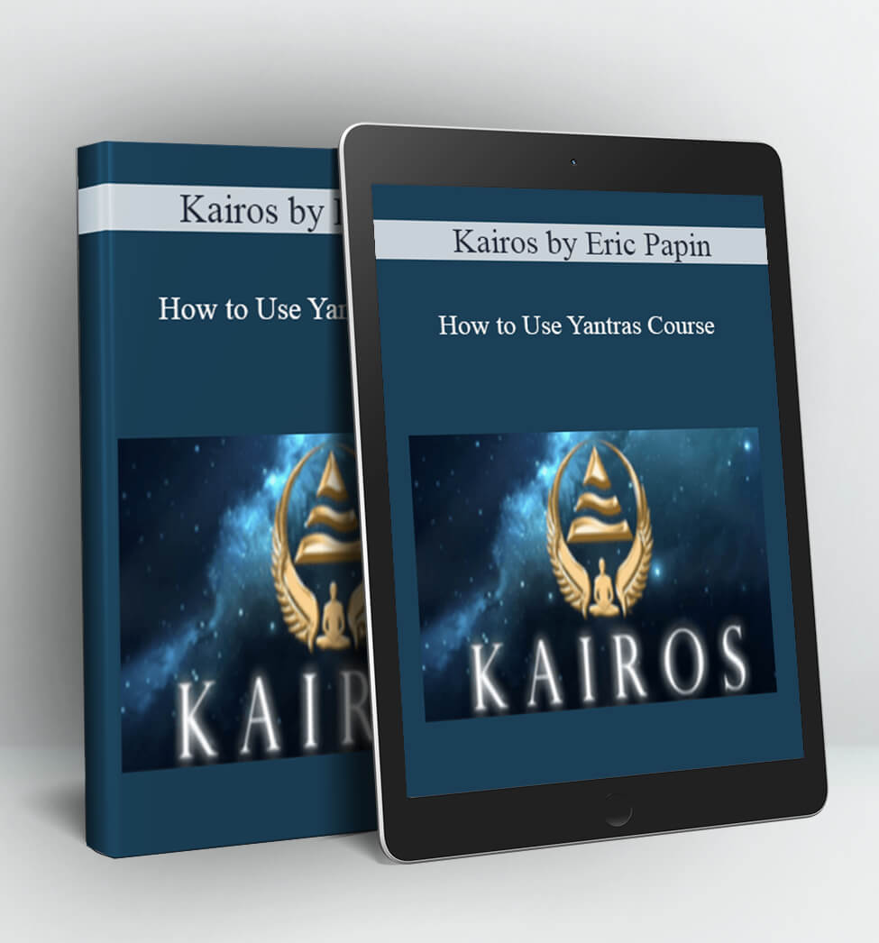 How to Use Yantras Course - Kairos by Eric Papin