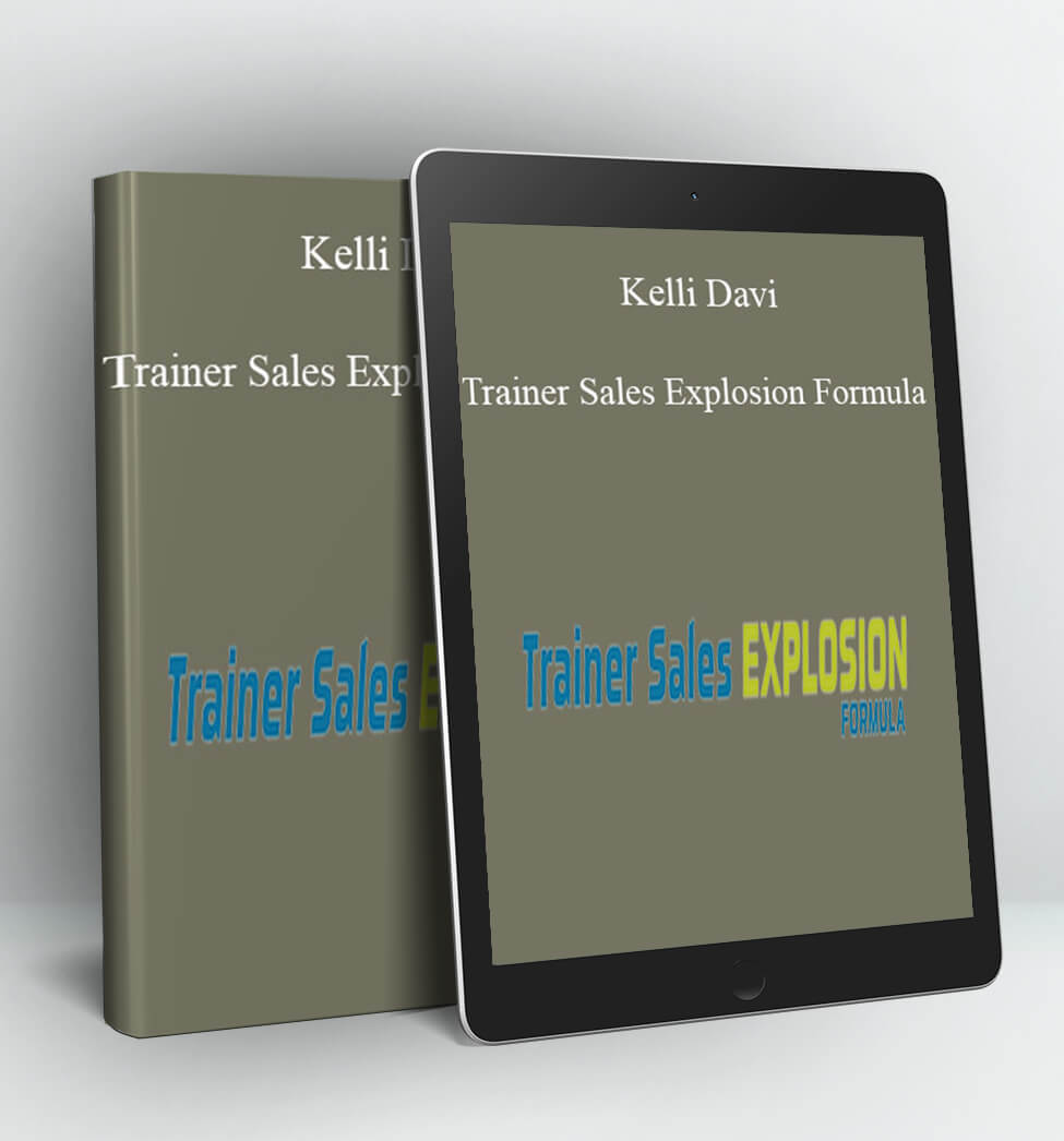 Trainer Sales Explosion Formula - Kelli Davi