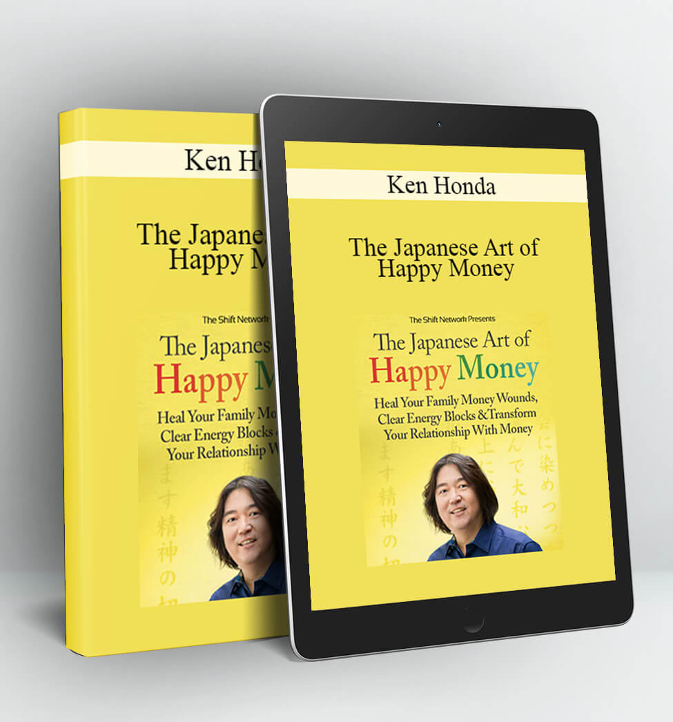 The Japanese Art of Happy Money - Ken Honda