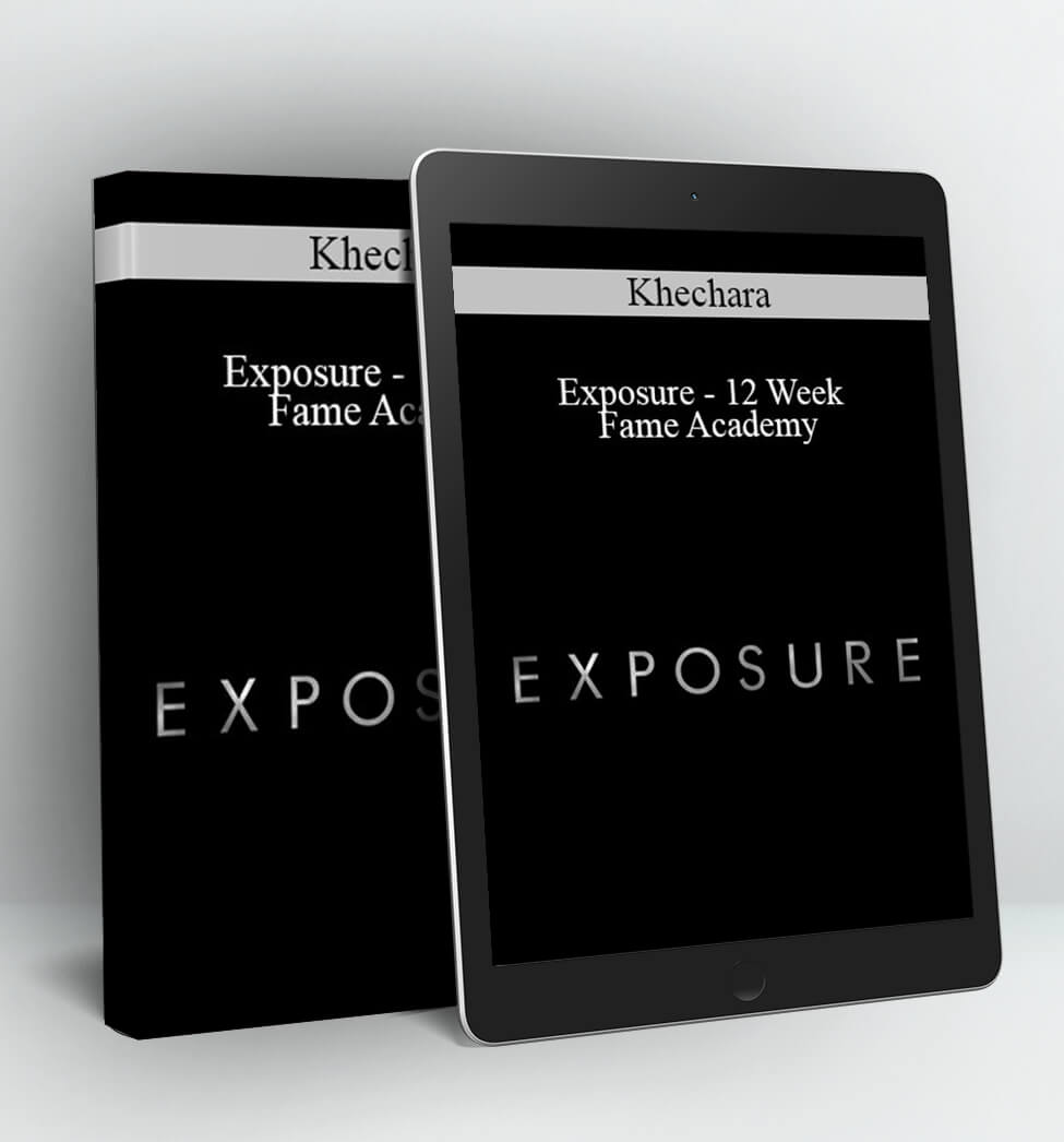 Exposure - 12 Week Fame Academy - Khechara