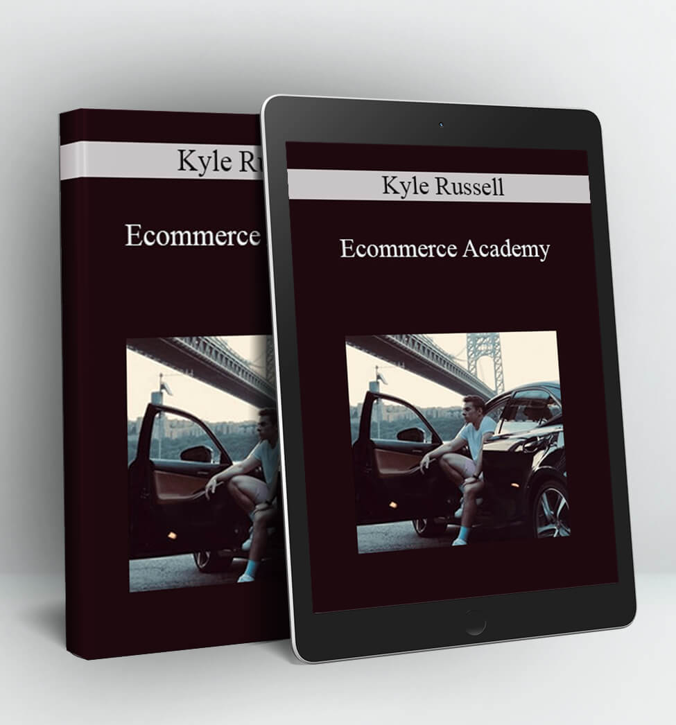 Ecommerce Academy - Kyle Russell