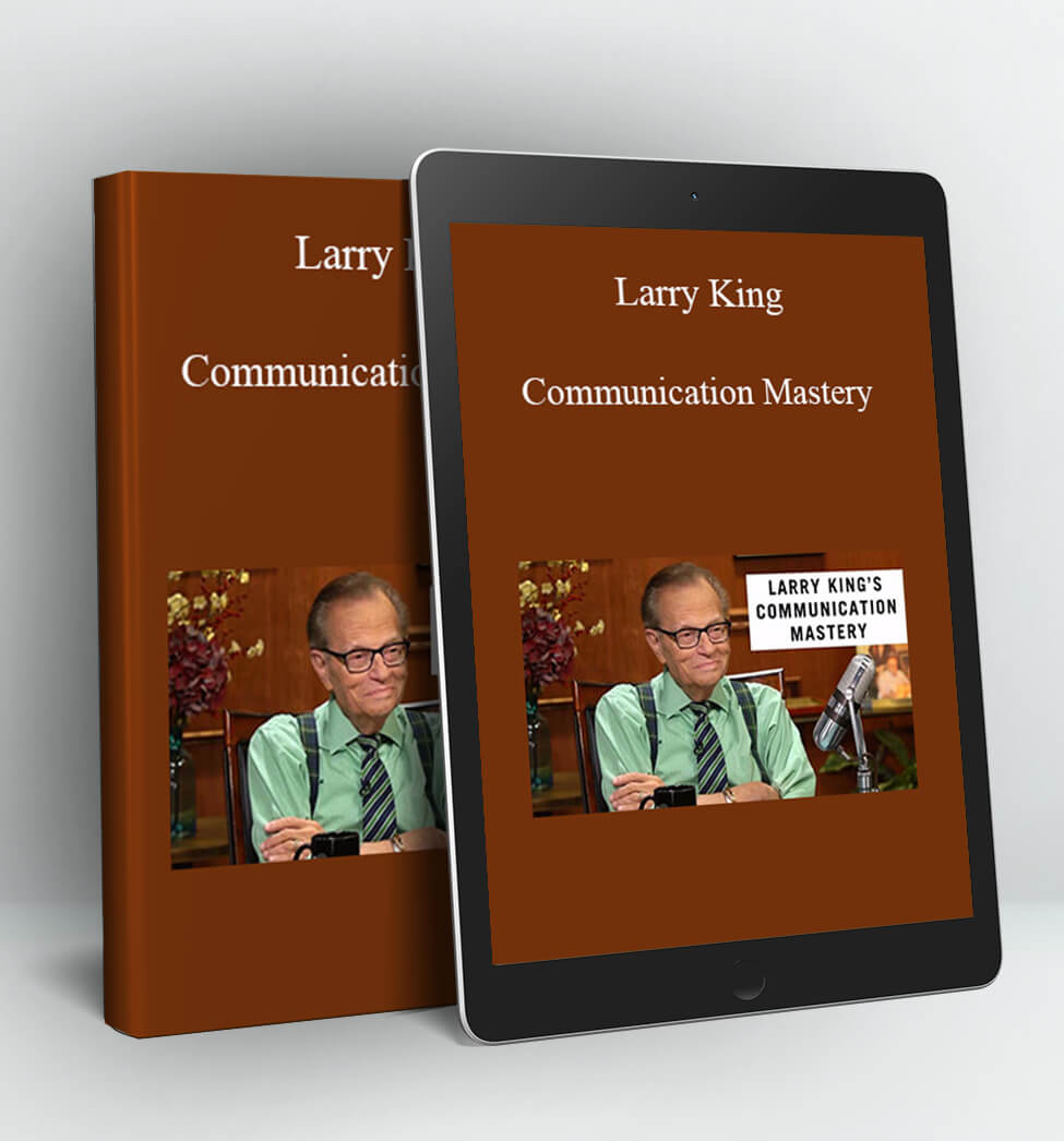 Communication Mastery - Larry King