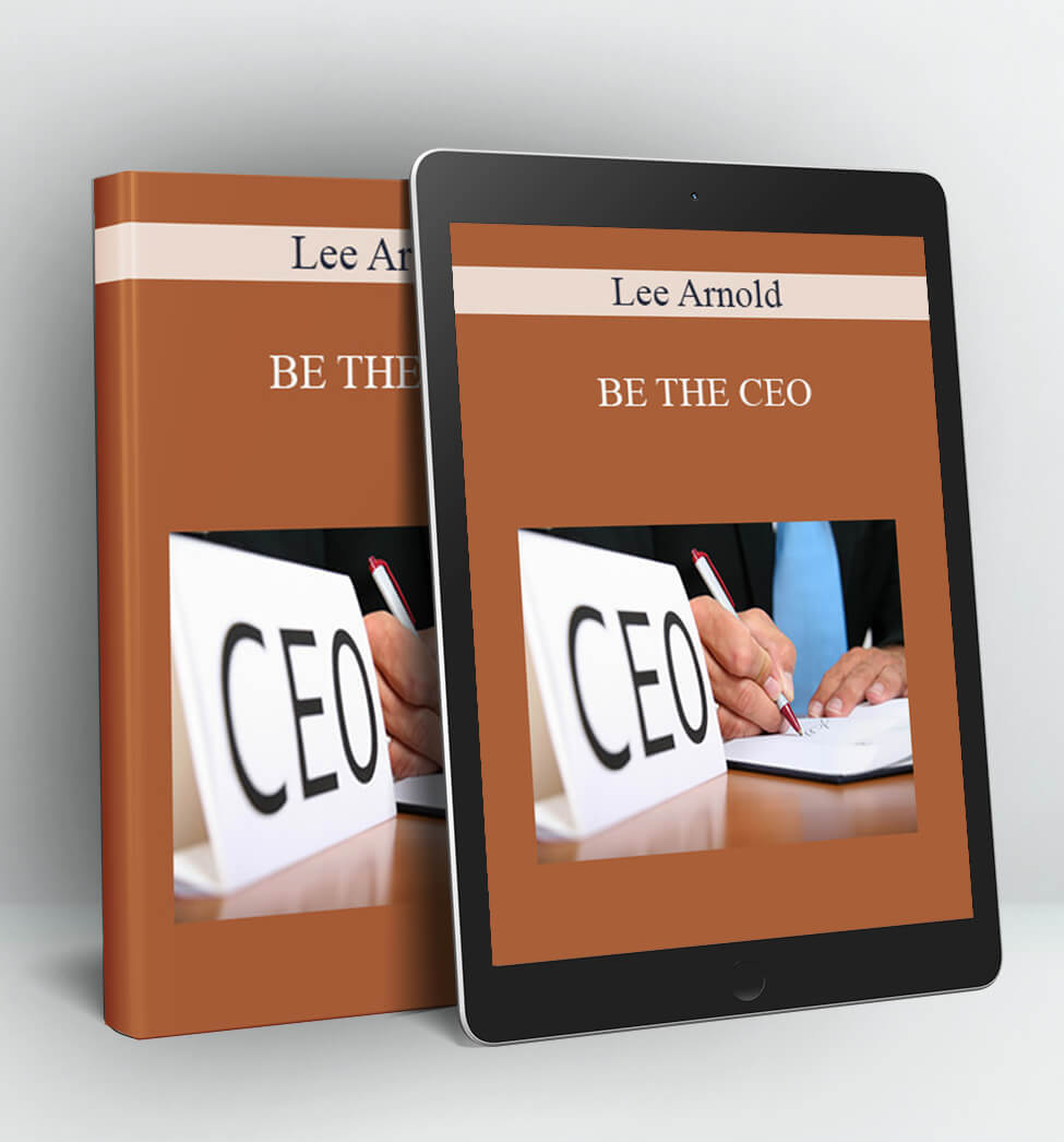 BE THE CEO - Lee Arnold