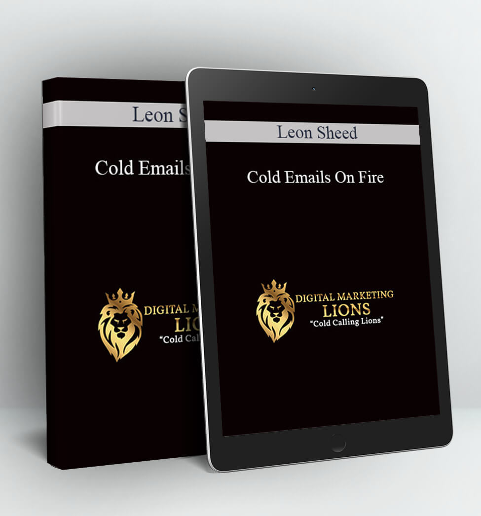 Cold Emails On Fire - Leon Sheed