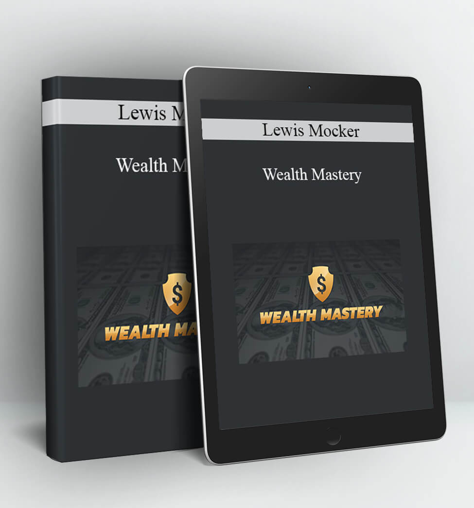 Wealth Mastery - Lewis Mocker