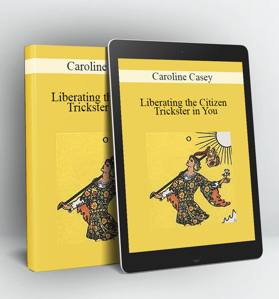 Liberating the Citizen Trickster in You - Caroline Casey