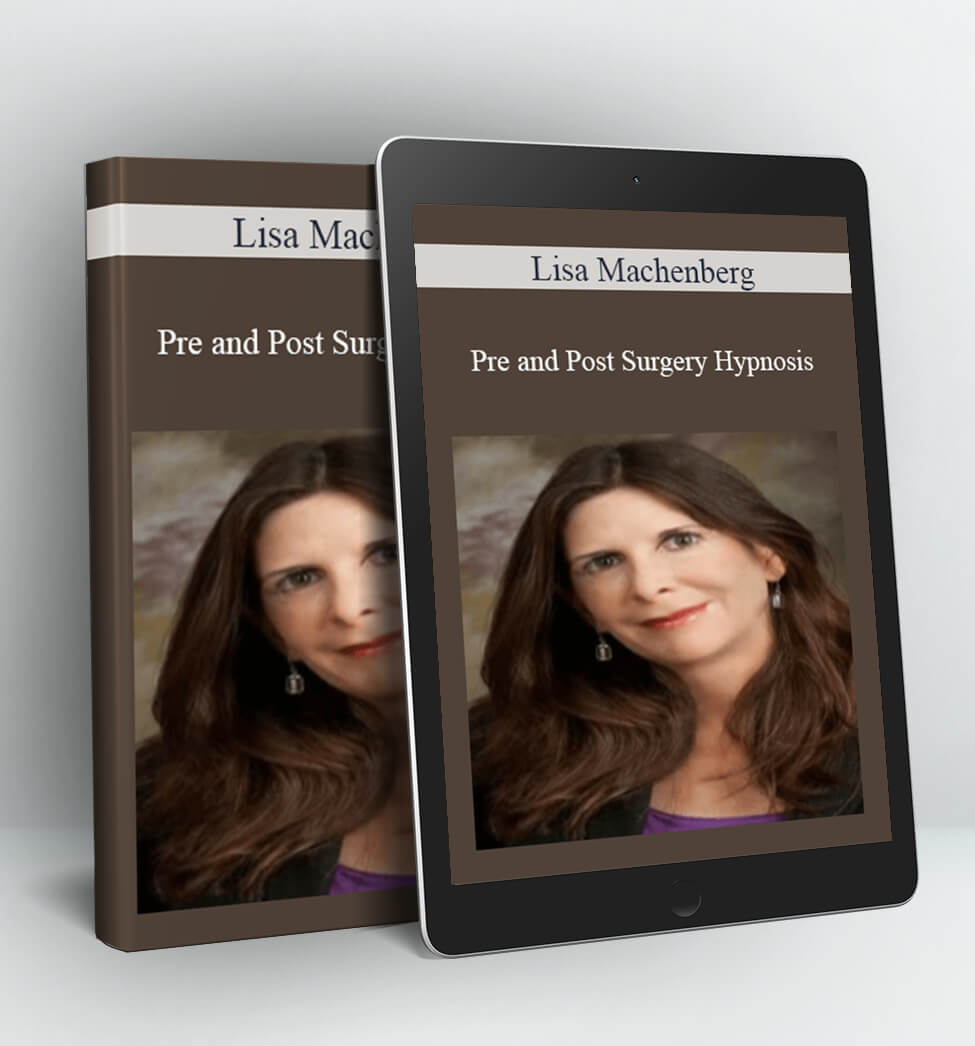 Pre and Post Surgery Hypnosis - Lisa Machenberg