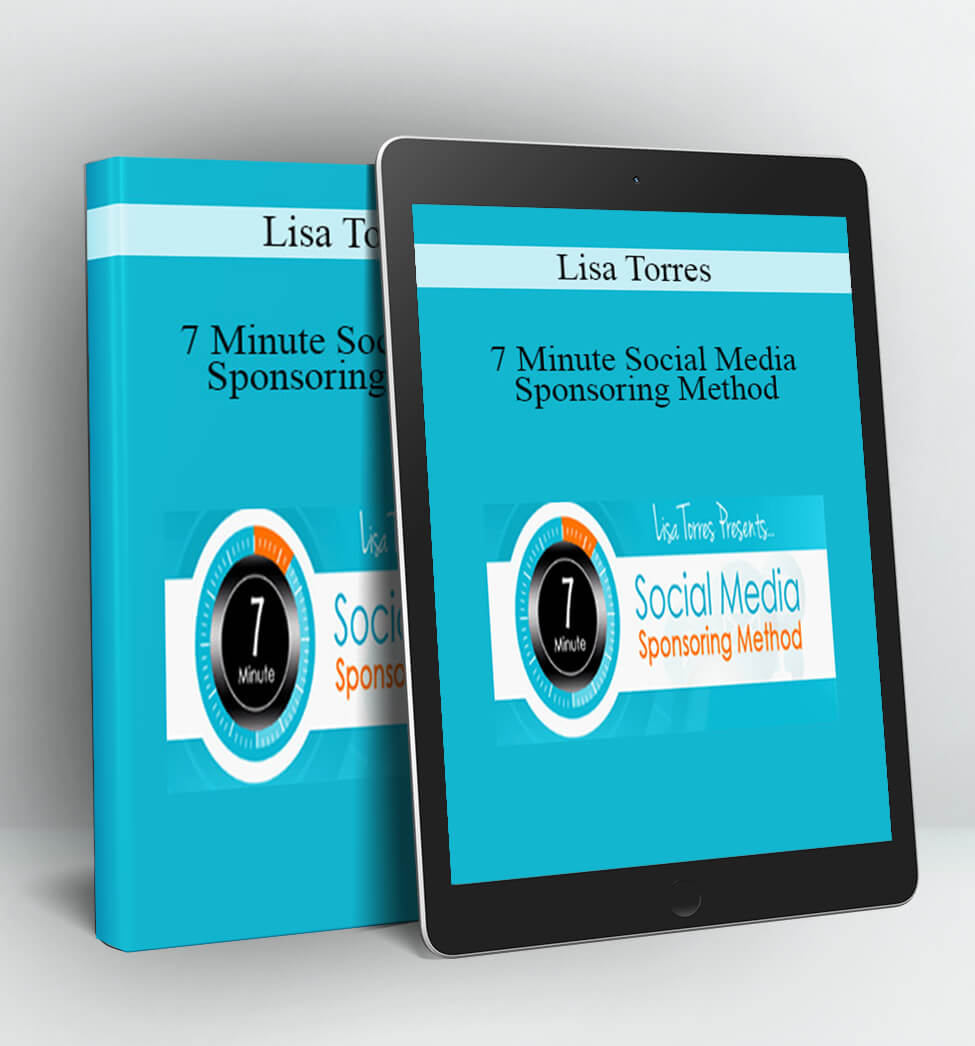 7 Minute Social Media Sponsoring Method - Lisa Torres