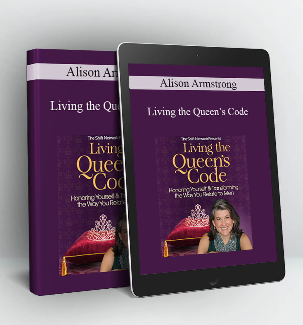 Living the Queen's Code - Alison Armstrong