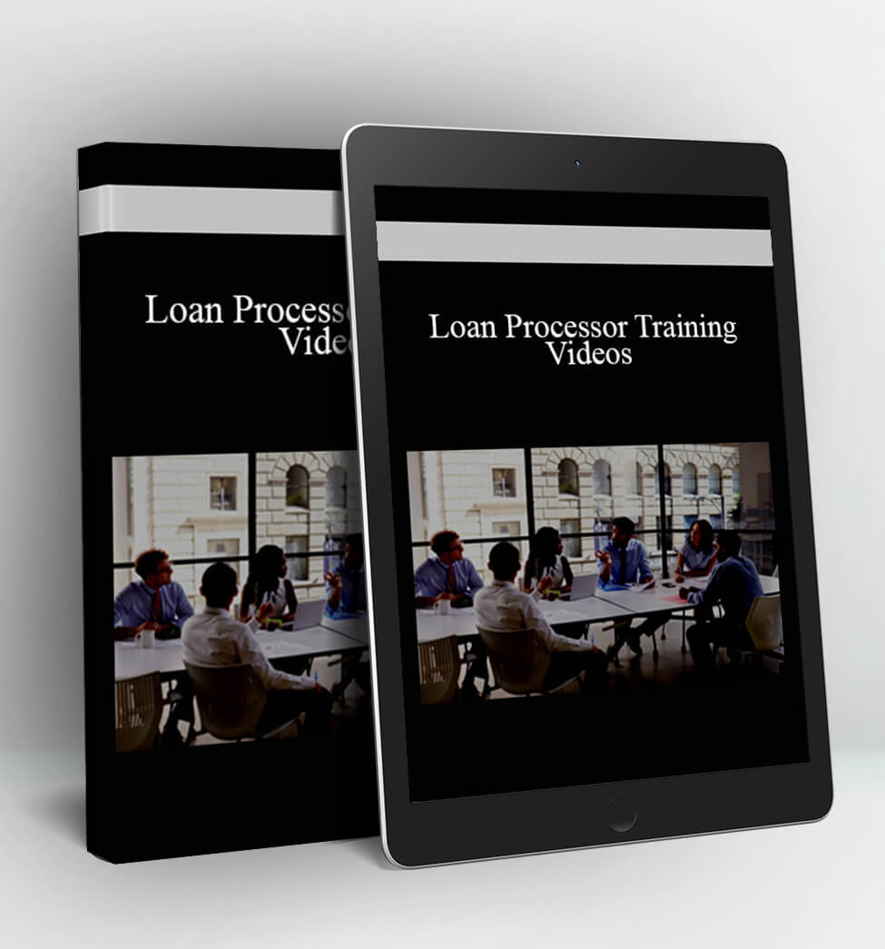 Loan Processor Training Videos