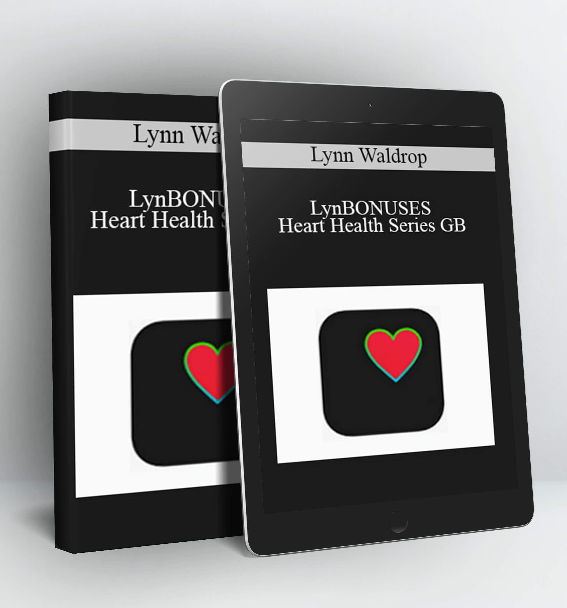 BONUSES – Heart Health Series GB - Lynn Waldrop