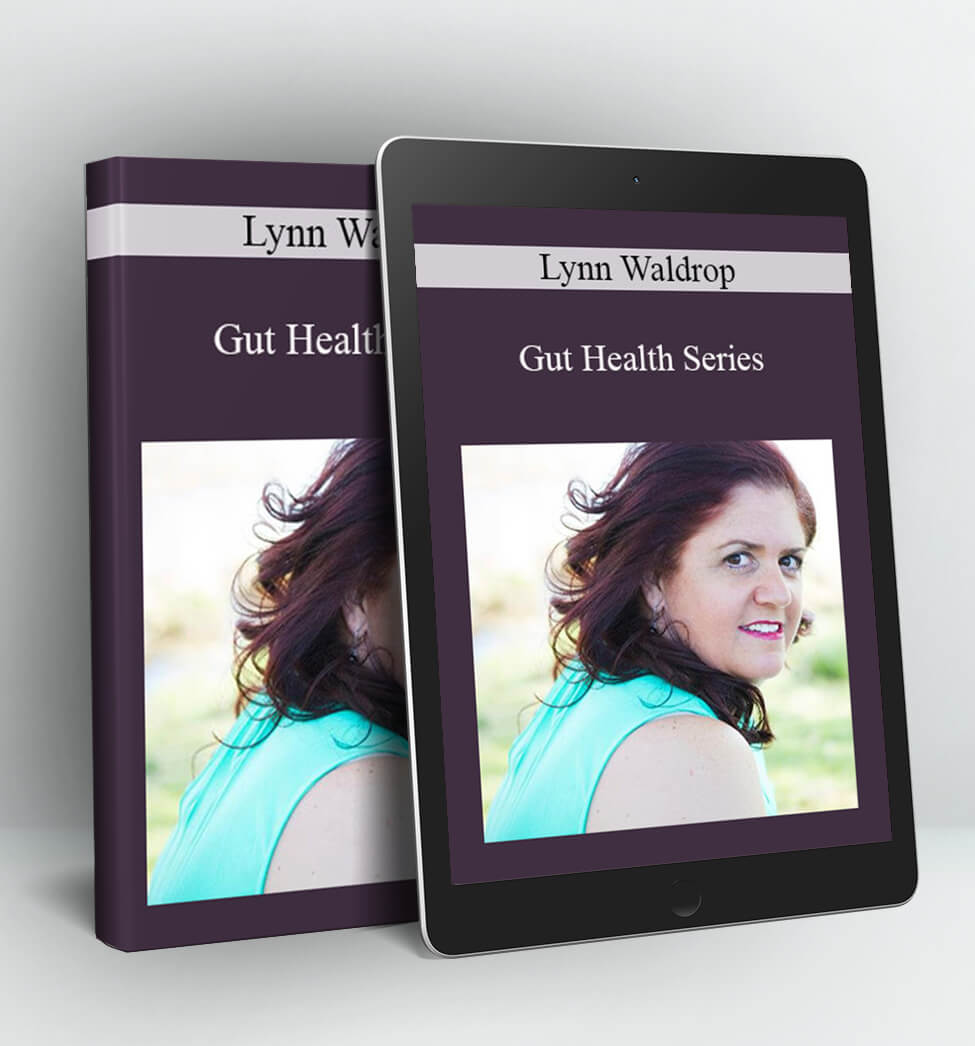 Gut Health Series - Lynn Waldrop