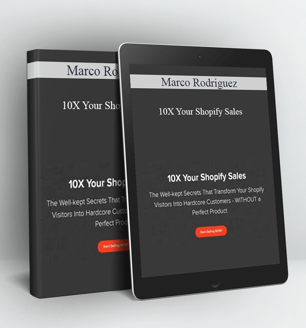 10X Your Shopify Sales - Marco Rodriguez