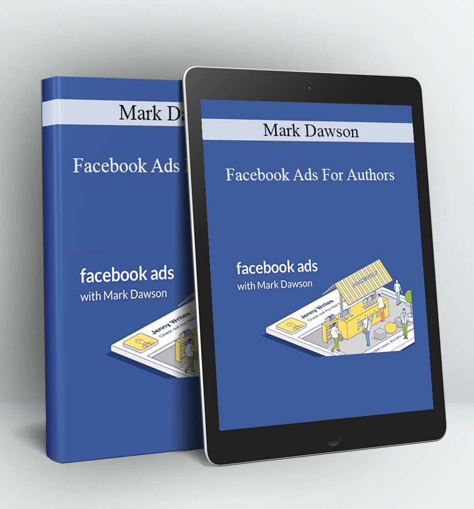 Facebook Ads For Authors - Mark Dawson