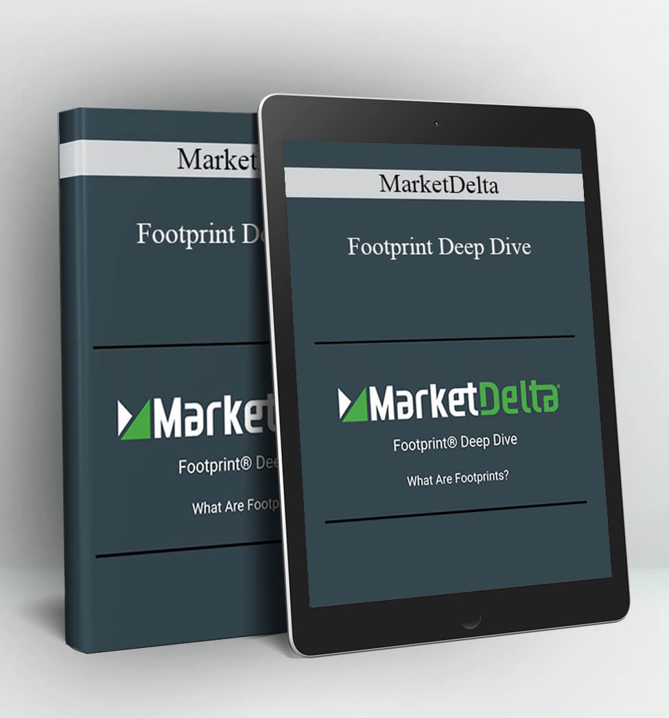 Footprint Deep Dive - MarketDelta