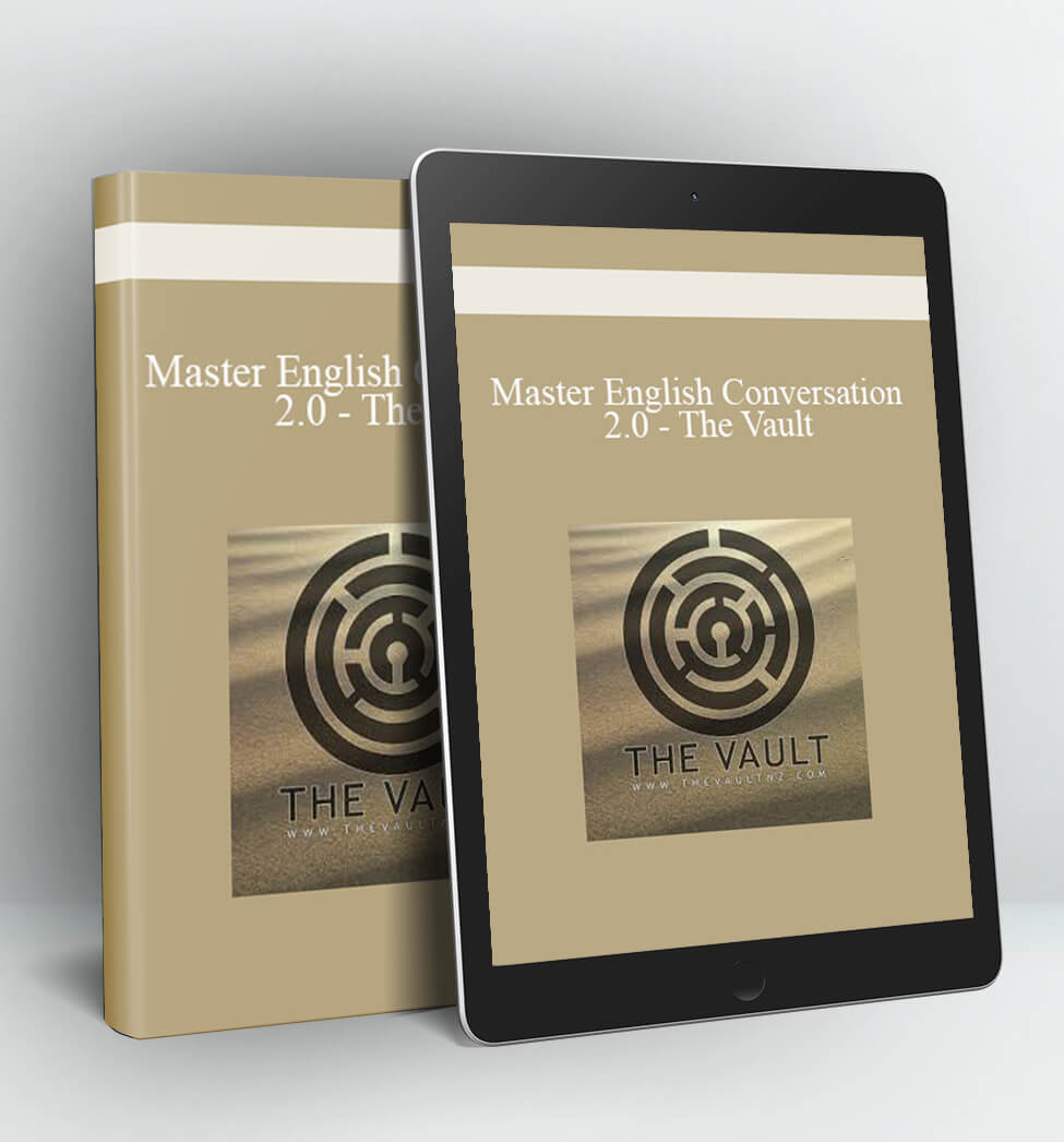 Master English Conversation 2.0 – The Vault