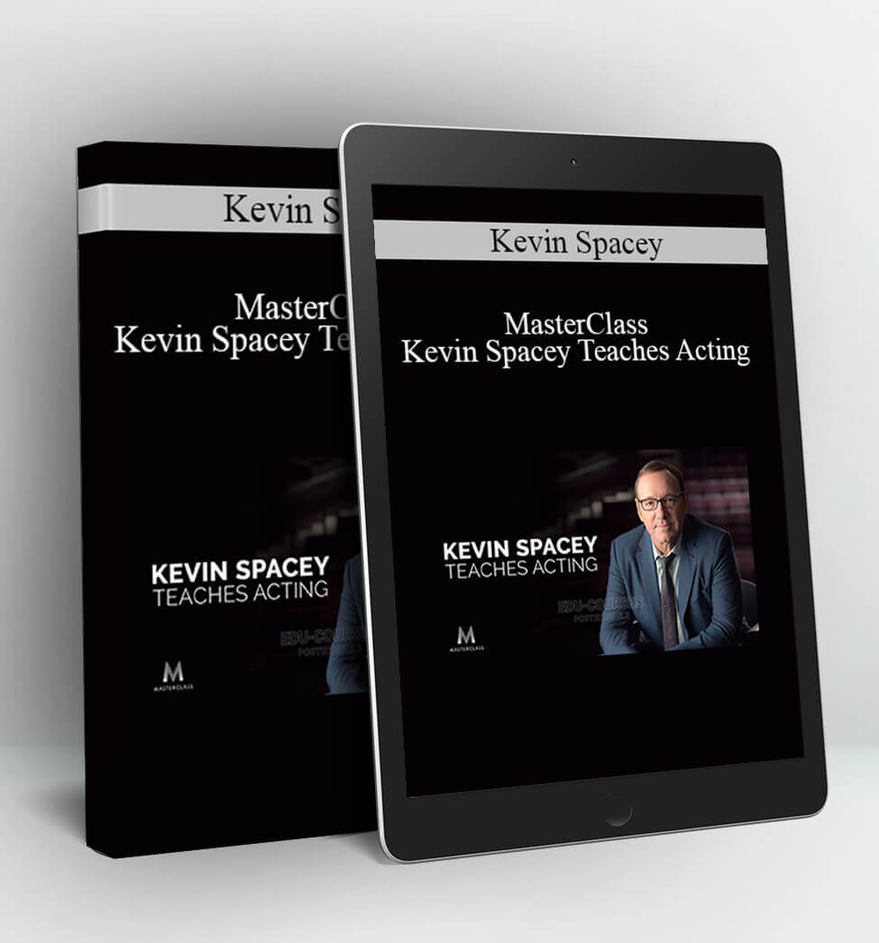 Kevin Spacey Teaches Acting - MasterClass