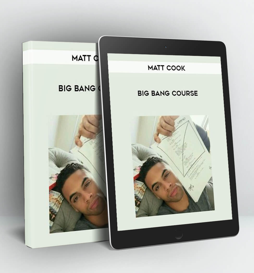 Big Bang Course - Matt Cook