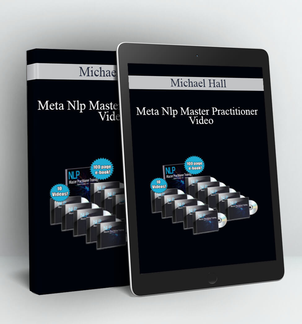 META NLP MASTER PRACTITIONER VIDEO TRAINING PREP PACKAGE - MICHAEL HALL